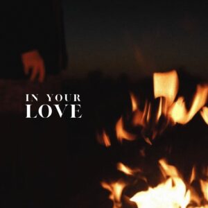 In Your Love